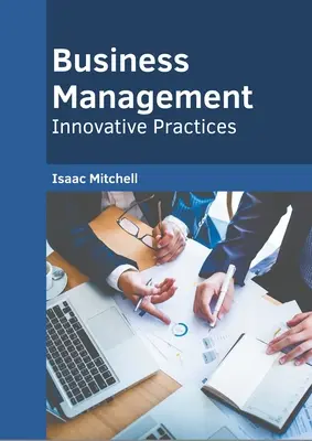 Gestione aziendale: Pratiche innovative - Business Management: Innovative Practices
