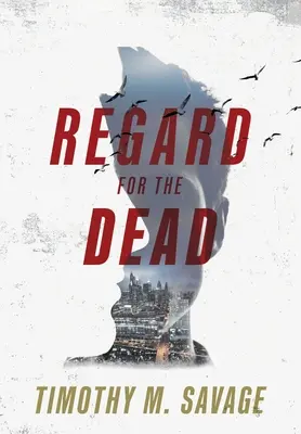 Il rispetto per i morti - Regard for the Dead