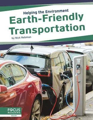 Trasporti rispettosi della Terra - Earth-Friendly Transportation