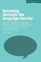 Superare la barriera linguistica - Strategie efficaci per l'insegnamento dell'inglese come seconda lingua - Breaking Through the Language Barrier - Effective Strategies for Teaching English as a Second Language