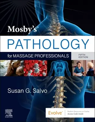 Patologia di Mosby per i professionisti del massaggio - Mosby's Pathology for Massage Professionals