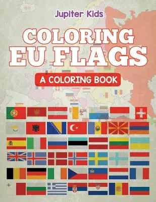 Bandiere dell'Unione Europea da colorare (Un libro da colorare) - Coloring EU Flags (A Coloring Book)