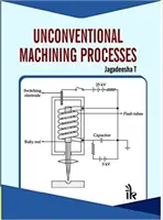 Processi di lavorazione non convenzionali - Unconventional Machining Processes
