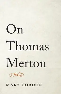 Su Thomas Merton - On Thomas Merton