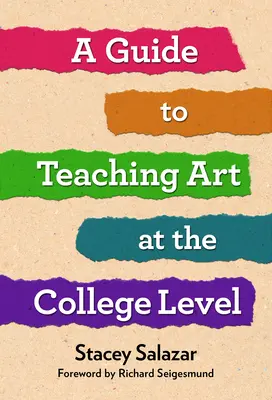 Guida all'insegnamento dell'arte all'università - A Guide to Teaching Art at the College Level