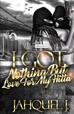 Non ho nient'altro che l'amore per la mia Hitta - I Got Nothing But Love For My Hitta
