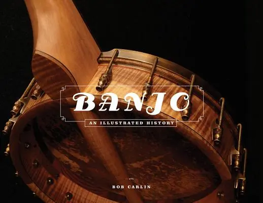 Banjo: Una storia illustrata - Banjo: An Illustrated History