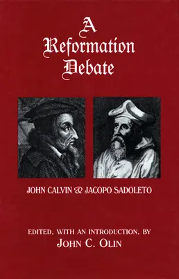 Un dibattito sulla Riforma: Giovanni Calvino e Jacopo Sadoleto - A Reformation Debate: John Calvin & Jacopo Sadoleto