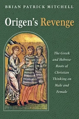 La vendetta di Origene - Origen's Revenge