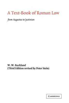 Libro di testo di diritto romano: Da Augusto a Giustiniano - A Text-Book of Roman Law: From Augustus to Justinian