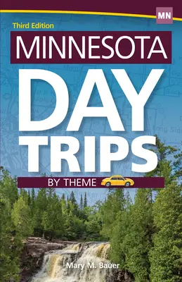 Gite di un giorno in Minnesota per tema - Minnesota Day Trips by Theme