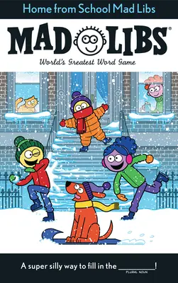 A casa da scuola Mad Libs: Il più grande gioco di parole del mondo - Home from School Mad Libs: World's Greatest Word Game