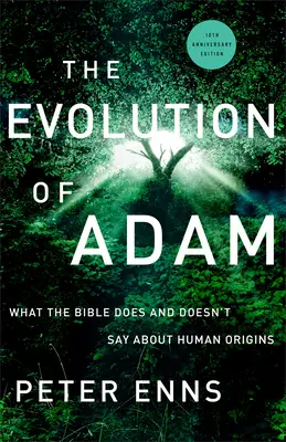 L'evoluzione di Adamo: cosa dice e cosa non dice la Bibbia sulle origini dell'uomo - The Evolution of Adam: What the Bible Does and Doesn't Say about Human Origins