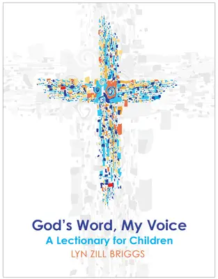 La parola di Dio, la mia voce: Un lezionario per bambini - God's Word, My Voice: A Lectionary for Children