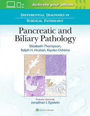 Diagnosi differenziali in patologia chirurgica: Patologia pancreatica e biliare - Differential Diagnoses in Surgical Pathology: Pancreatic and Biliary Pathology