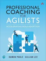 Coaching professionale per agilisti: Accelerare l'adozione di Agile - Professional Coaching for Agilists: Accelerating Agile Adoption