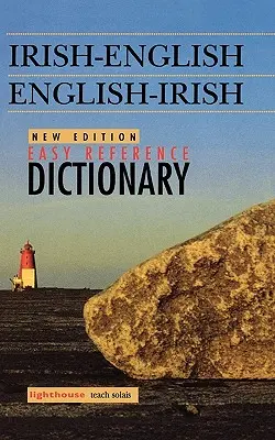 Dizionario di riferimento facile irlandese-inglese/inglese-irlandese, nuova edizione - Irish-English/English-Irish Easy Reference Dictionary, New Edition
