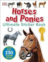 Cavalli e pony - Libro di adesivi definitivo - Horses and Ponies Ultimate Sticker Book