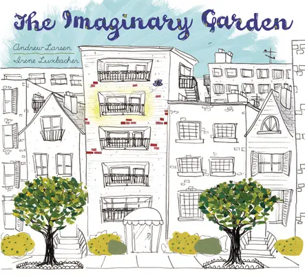 Il giardino immaginario - The Imaginary Garden