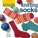 Come iniziare a lavorare a maglia i calzini - Getting Started Knitting Socks