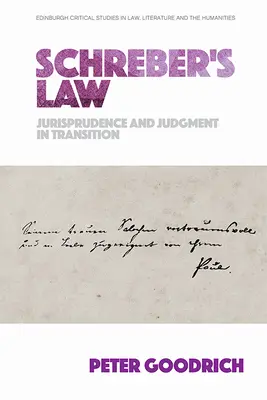 La legge di Schreber: Giurisprudenza e giudizio in transizione - Schreber's Law: Jurisprudence and Judgment in Transition