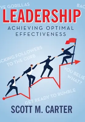Leadership: Raggiungere l'efficacia ottimale - Leadership: Achieving Optimal Effectiveness