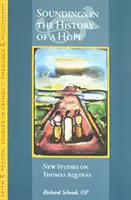 Sguardi nella storia di una speranza: saggi scelti - Soundings in the History of a Hope: Selected Essays