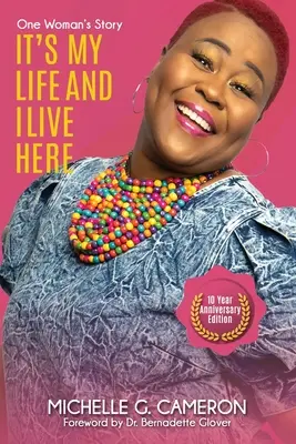 È la mia vita e io vivo qui: La storia di una donna - Edizione del decennale - It's My Life And I Live Here: One Woman's Story - Ten-Year Anniversary Edition