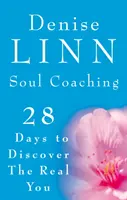 Soul Coaching - 28 giorni per scoprire il vostro vero io - Soul Coaching - 28 Days to Discover the Real You