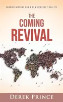 Il risveglio imminente: plasmare la storia per una nuova realtà celeste - The Coming Revival: Shaping History for a New Heavenly Reality