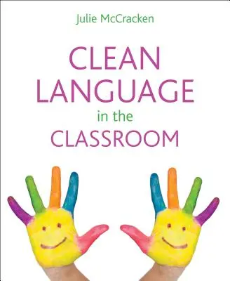 Il linguaggio pulito in classe - Clean language in the classroom