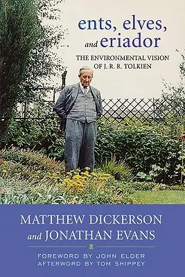 Ents, Elfi ed Eriador: La visione ambientale di J.R.R. Tolkien - Ents, Elves, and Eriador: The Environmental Vision of J.R.R. Tolkien