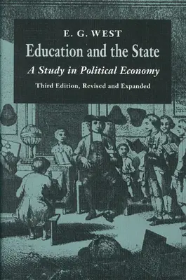 L'educazione e lo Stato: Uno studio di economia politica - Education and the State: A Study in Political Economy