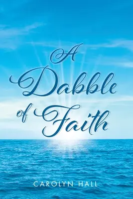Un pizzico di fede - A Dabble of Faith