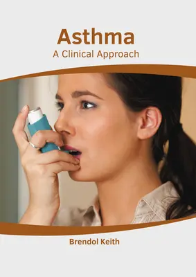Asma: Un approccio clinico - Asthma: A Clinical Approach