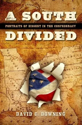 Un Sud diviso: Ritratti del dissenso nella Confederazione - A South Divided: Portraits of Dissent in the Confederacy