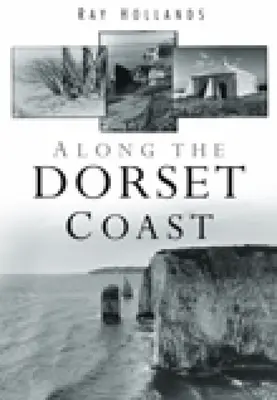 Lungo la costa del Dorset - Along the Dorset Coast