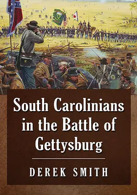 I caroliniani del Sud nella battaglia di Gettysburg - South Carolinians in the Battle of Gettysburg