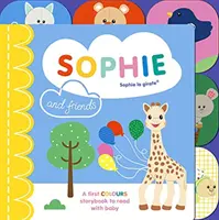 Sophie la girafe: Sophie e i suoi amici - Una storia a colori da condividere con il bambino - Sophie la girafe: Sophie and Friends - A Colours Story to Share with Baby