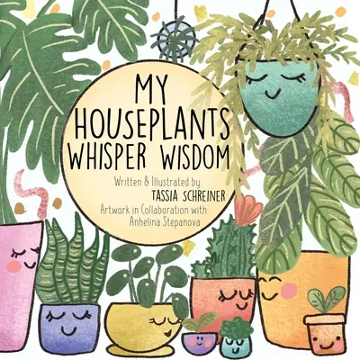 Le mie piante da appartamento sussurrano saggezza - My Houseplants Whisper Wisdom