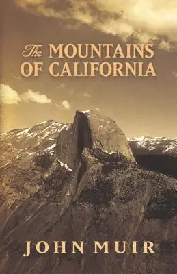 Le montagne della California - The Mountains of California