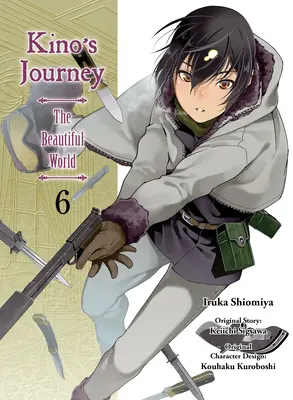 Il Viaggio di Kino - Il Mondo Bello, Volume 6 - Kino's Journey - The Beautiful World, Volume 6