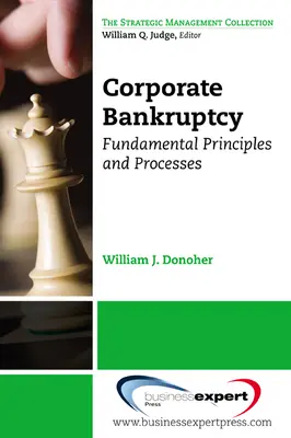 Fallimento d'impresa: Principi e processi fondamentali - Corporate Bankruptcy: Fundamental Principles and Processes