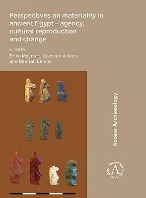 Prospettive sulla materialità nell'Antico Egitto: Agenzia, riproduzione culturale e cambiamento - Perspectives on Materiality in Ancient Egypt: Agency, Cultural Reproduction and Change
