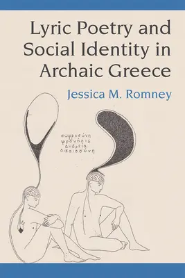Poesia lirica e identità sociale nella Grecia arcaica - Lyric Poetry and Social Identity in Archaic Greece