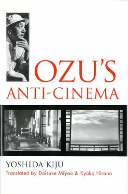 L'anti-cinema di Ozu - Ozu's Anti-Cinema