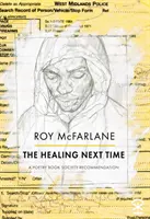 Guarire il prossimo tempo - Healing Next Time