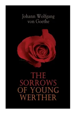 I dolori del giovane Werther - The Sorrows of Young Werther