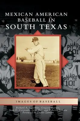 Baseball messicano-americano nel Texas meridionale - Mexican American Baseball in South Texas