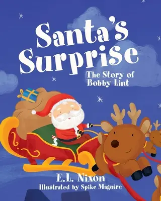 La sorpresa di Babbo Natale: La storia di Bobby Lint - Santa's Surprise: The Story of Bobby Lint